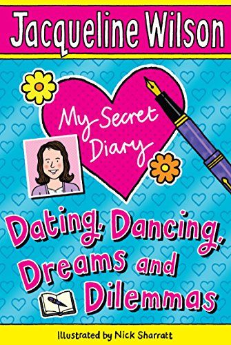 My Secret Diary: Dating, Dancing,Dreams and Dilemmas